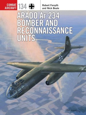 cover image of Arado Ar 234 Bomber and Reconnaissance Units